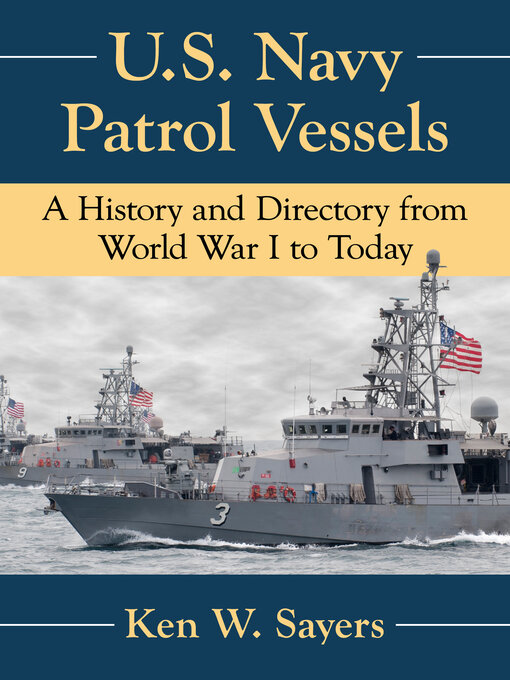 Title details for U.S. Navy Patrol Vessels by Ken W. Sayers - Available